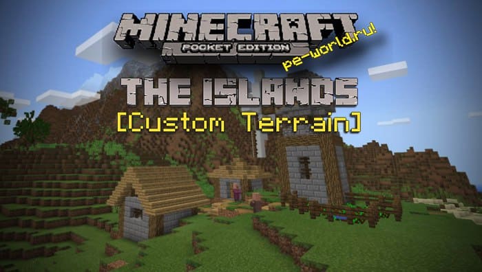Превью для «КАРТА The Islands [Custom Terrain] | MINECRAFT POCKET EDITION 1.1.3.0»